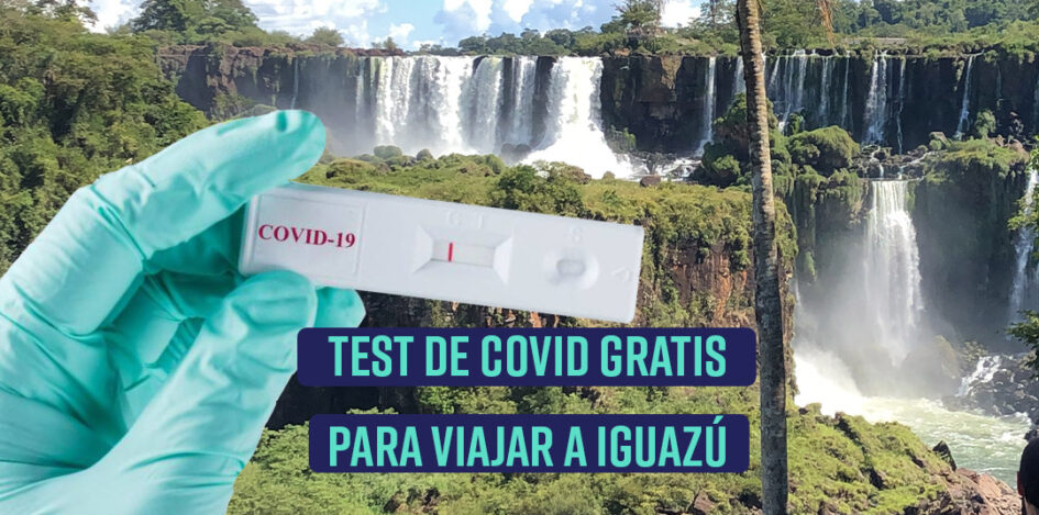test gratis de covid para viajar a Iguazú