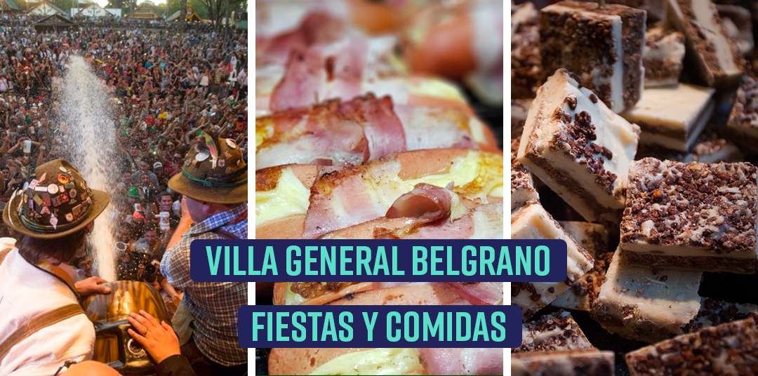 Villa General Belgrano: Fiestas y Comidas